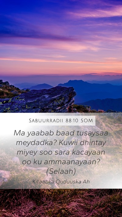 Sabuurradii 88:10 SOM Bible Verse Image