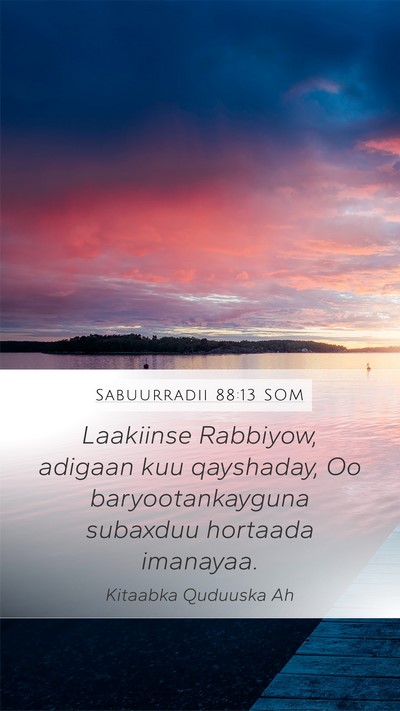 Sabuurradii 88:13 SOM Bible Verse Image