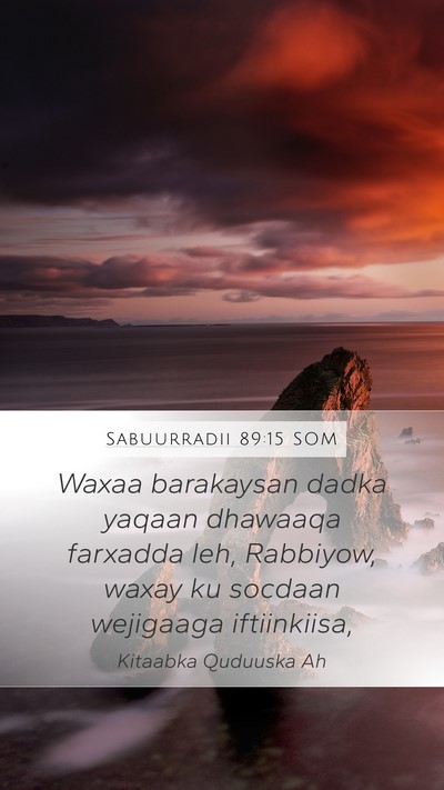 Sabuurradii 89:15 SOM Bible Verse Image