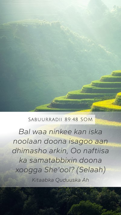 Sabuurradii 89:48 SOM Bible Verse Image