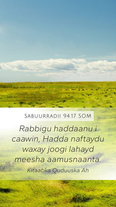 Sabuurradii 94:17 SOM Bible Verse Image