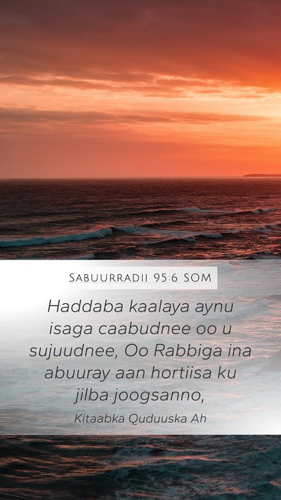 Sabuurradii 95:6 SOM Bible Verse Image