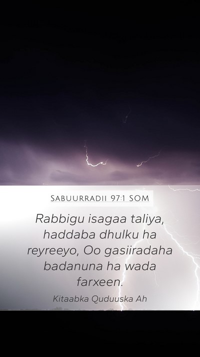 Sabuurradii 97:1 SOM Bible Verse Image
