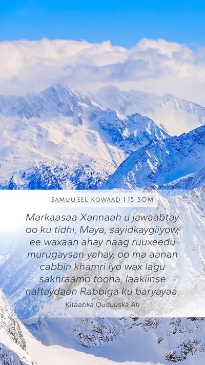 Samuu'eel Kowaad 1:15 SOM Bible Verse Image