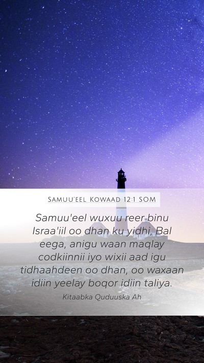 Samuu'eel Kowaad 12:1 SOM Mobile Phone Wallpaper - Samuu'eel wuxuu reer binu Israa'iil oo dhan ku - Mobile Bible Verse Wallpaper