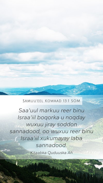 Samuu'eel Kowaad 13:1 SOM Mobile Phone Wallpaper - Saa'uul markuu reer binu Israa'iil boqorka u - Mobile Bible Verse Wallpaper