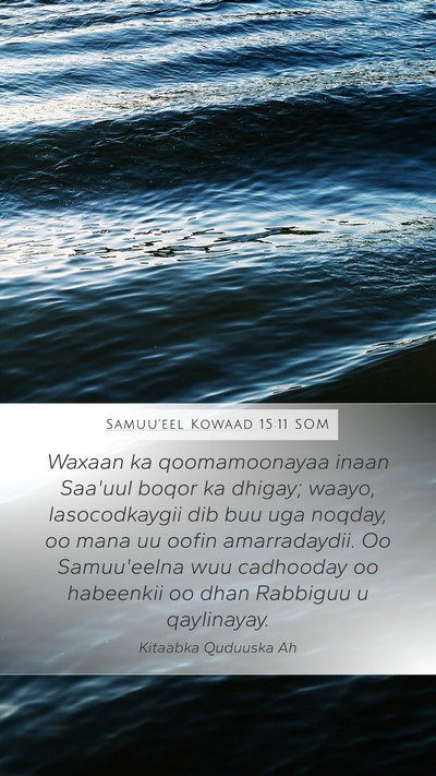 Samuu'eel Kowaad 15:11 SOM Bible Verse Image