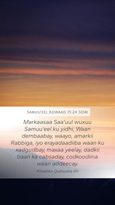 Samuu'eel Kowaad 15:24 SOM Bible Verse Image