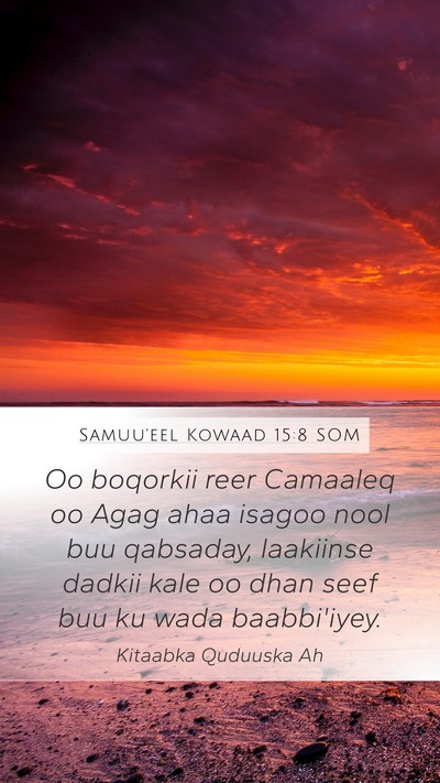 Samuu'eel Kowaad 15:8 SOM Bible Verse Image
