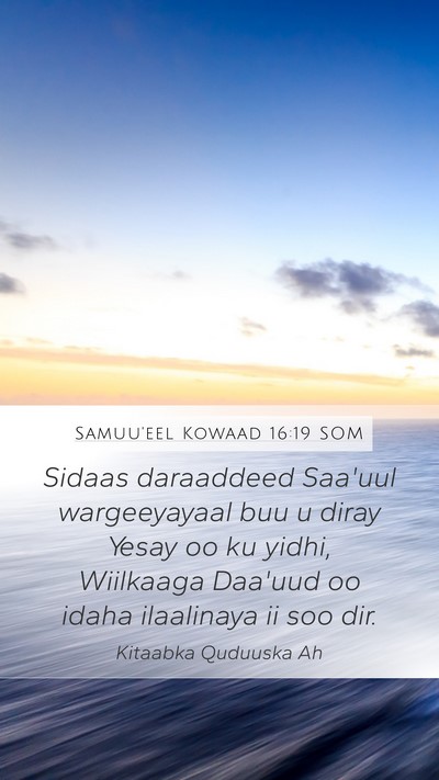 Samuu'eel Kowaad 16:19 SOM Bible Verse Image