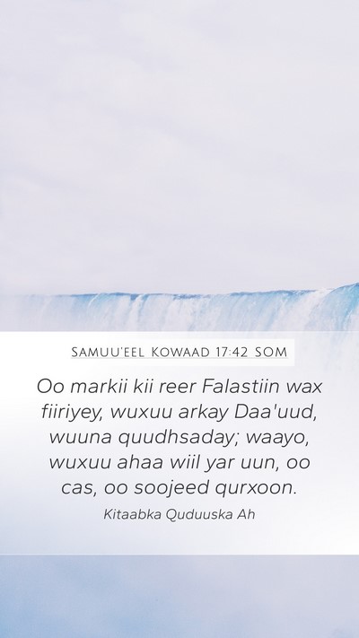 Samuu'eel Kowaad 17:42 SOM Bible Verse Image