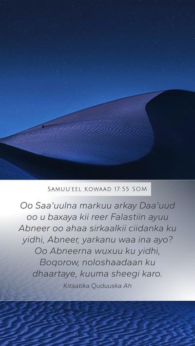 Samuu'eel Kowaad 17:55 SOM Bible Verse Image