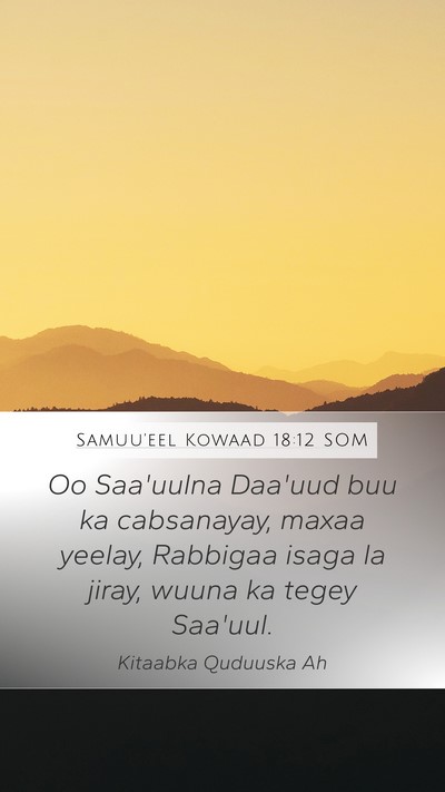 Samuu'eel Kowaad 18:12 SOM Bible Verse Image
