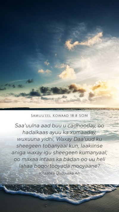 Samuu'eel Kowaad 18:8 SOM Bible Verse Image