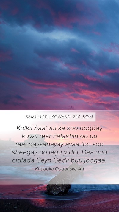 Samuu'eel Kowaad 24:1 SOM Mobile Phone Wallpaper - Kolkii Saa'uul ka soo noqday kuwii reer Falastiin - Mobile Bible Verse Wallpaper