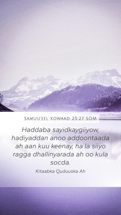 Samuu'eel Kowaad 25:27 SOM Bible Verse Image