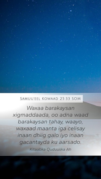 Samuu'eel Kowaad 25:33 SOM Bible Verse Image
