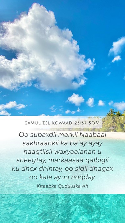 Samuu'eel Kowaad 25:37 SOM Bible Verse Image