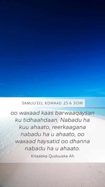 Samuu'eel Kowaad 25:6 SOM Bible Verse Image