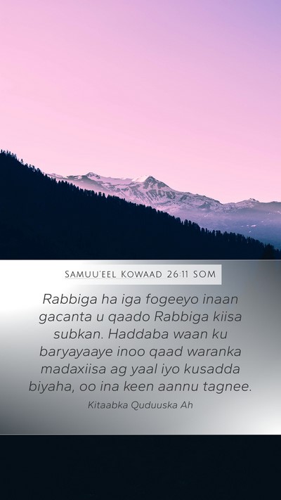 Samuu'eel Kowaad 26:11 SOM Bible Verse Image