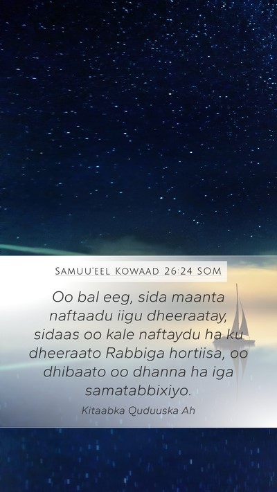 Samuu'eel Kowaad 26:24 SOM Bible Verse Image