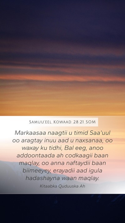 Samuu'eel Kowaad 28:21 SOM Bible Verse Image
