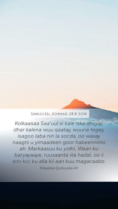 Samuu'eel Kowaad 28:8 SOM Mobile Phone Wallpaper - Kolkaasaa Saa'uul si kale iska dhigay, dhar - Mobile Bible Verse Wallpaper