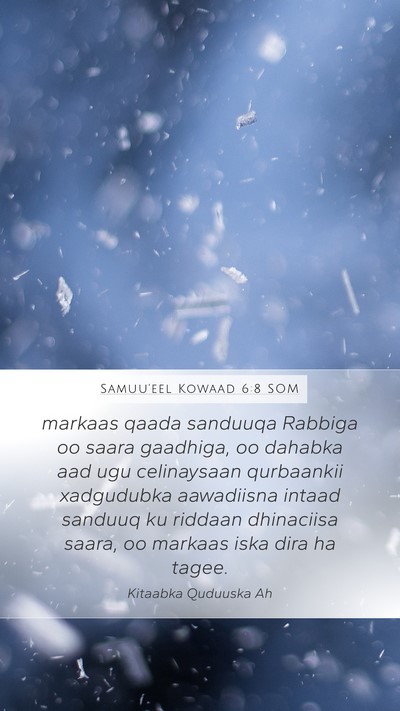 Samuu'eel Kowaad 6:8 SOM Mobile Phone Wallpaper - markaas qaada sanduuqa Rabbiga oo saara gaadhiga, - Mobile Bible Verse Wallpaper