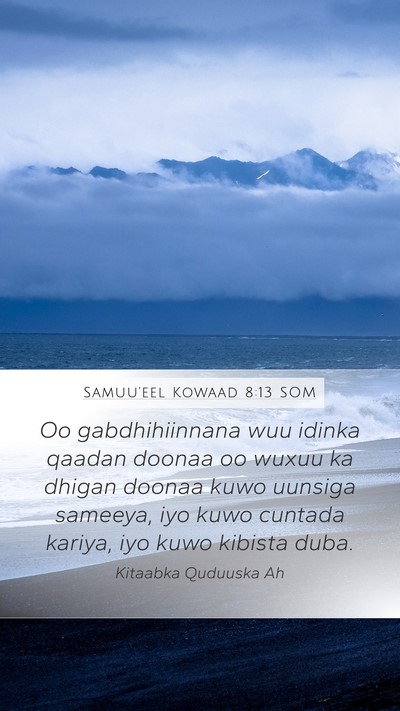 Samuu'eel Kowaad 8:13 SOM Mobile Phone Wallpaper - Oo gabdhihiinnana wuu idinka qaadan doonaa oo - Mobile Bible Verse Wallpaper