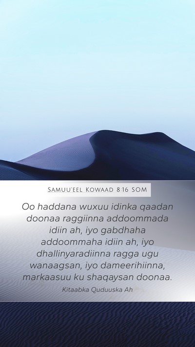 Samuu'eel Kowaad 8:16 SOM Mobile Phone Wallpaper - Oo haddana wuxuu idinka qaadan doonaa raggiinna - Mobile Bible Verse Wallpaper