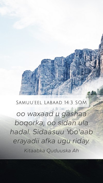 Samuu'eel Labaad 14:3 SOM Mobile Phone Wallpaper - oo waxaad u gashaa boqorka, oo sidan ula hadal. - Mobile Bible Verse Wallpaper