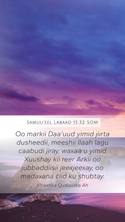 Samuu'eel Labaad 15:32 SOM Bible Verse Image