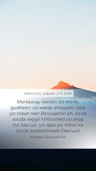 Samuu'eel Labaad 2:15 SOM Mobile Phone Wallpaper - Markaasay kaceen oo tiro ku gudbeen; oo waxay - Mobile Bible Verse Wallpaper