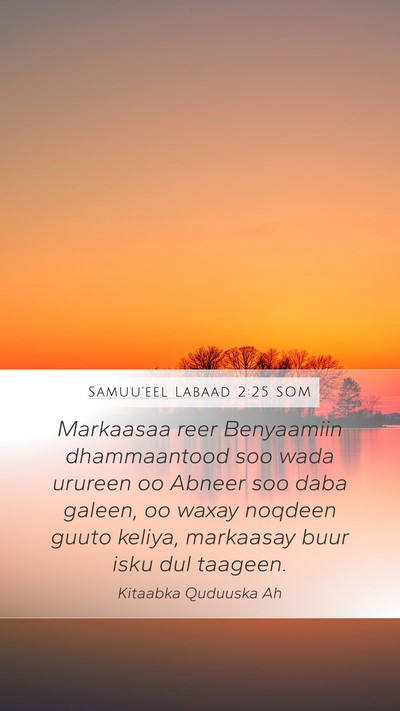 Samuu'eel Labaad 2:25 SOM Mobile Phone Wallpaper - Markaasaa reer Benyaamiin dhammaantood soo wada - Mobile Bible Verse Wallpaper