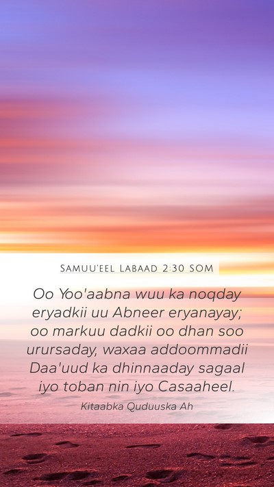 Samuu'eel Labaad 2:30 SOM Mobile Phone Wallpaper - Oo Yoo'aabna wuu ka noqday eryadkii uu Abneer - Mobile Bible Verse Wallpaper