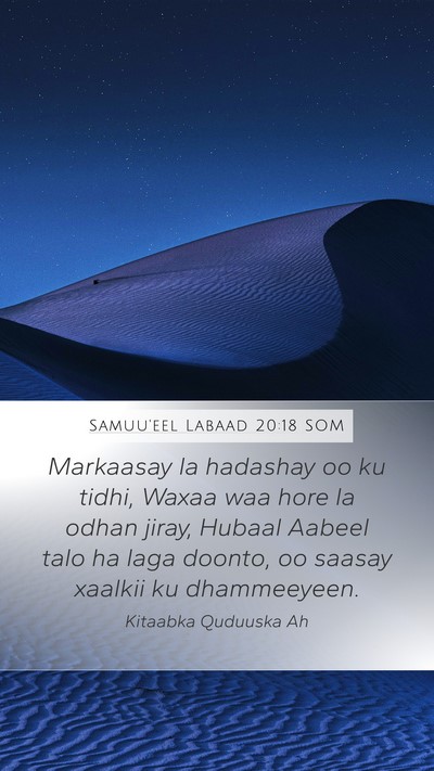 Samuu'eel Labaad 20:18 SOM Mobile Phone Wallpaper - Markaasay la hadashay oo ku tidhi, Waxaa waa hore - Mobile Bible Verse Wallpaper