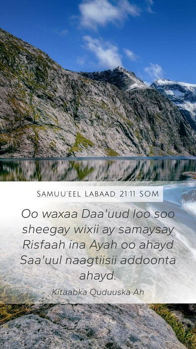 Samuu'eel Labaad 21:11 SOM Mobile Phone Wallpaper - Oo waxaa Daa'uud loo soo sheegay wixii ay - Mobile Bible Verse Wallpaper