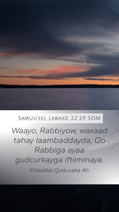 Samuu'eel Labaad 22:29 SOM Bible Verse Image