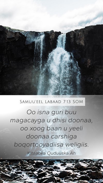 Samuu'eel Labaad 7:13 SOM Mobile Phone Wallpaper - Oo isna guri buu magacayga u dhisi doonaa, oo - Mobile Bible Verse Wallpaper