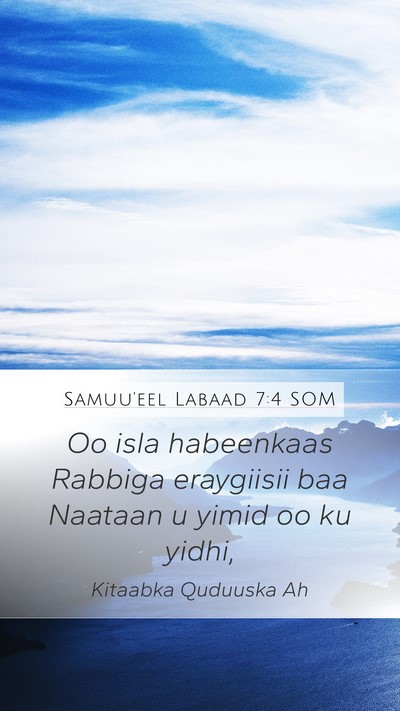 Samuu'eel Labaad 7:4 SOM Mobile Phone Wallpaper - Oo isla habeenkaas Rabbiga eraygiisii baa Naataan - Mobile Bible Verse Wallpaper