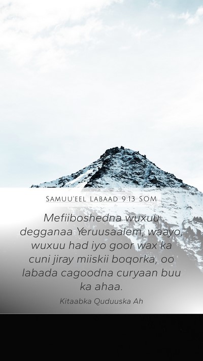 Samuu'eel Labaad 9:13 SOM Mobile Phone Wallpaper - Mefiiboshedna wuxuu degganaa Yeruusaalem, waayo, - Mobile Bible Verse Wallpaper