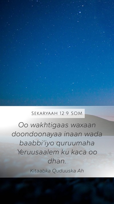 Sekaryaah 12:9 SOM Bible Verse Image