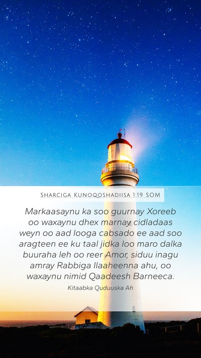 Sharciga Kunoqoshadiisa 1:19 SOM Bible Verse Image