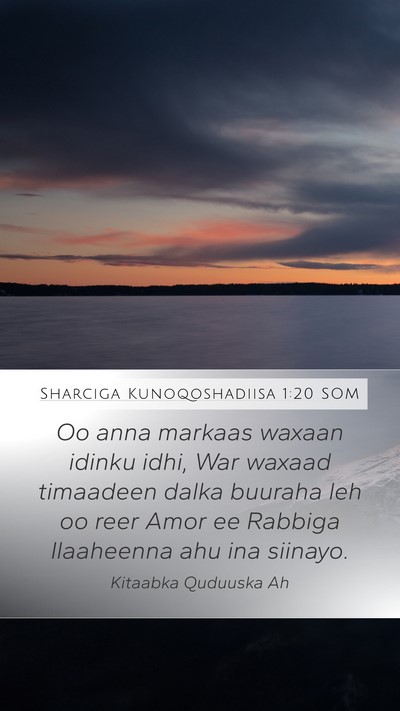 Sharciga Kunoqoshadiisa 1:20 SOM Mobile Phone Wallpaper - Oo anna markaas waxaan idinku idhi, War waxaad - Mobile Bible Verse Wallpaper