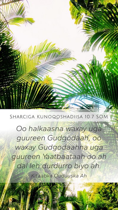 Sharciga Kunoqoshadiisa 10:7 SOM Bible Verse Image