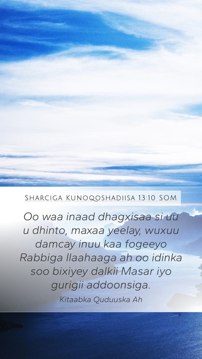 Sharciga Kunoqoshadiisa 13:10 SOM Bible Verse Image