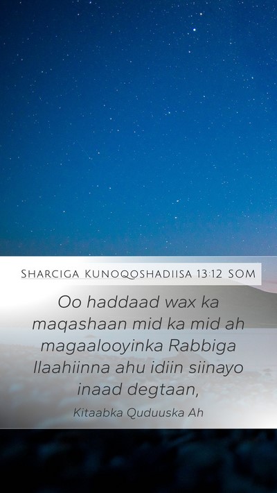 Sharciga Kunoqoshadiisa 13:12 SOM Bible Verse Image