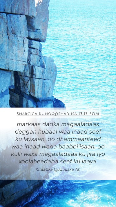Sharciga Kunoqoshadiisa 13:15 SOM Bible Verse Image
