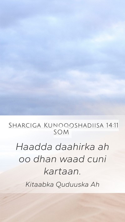 Sharciga Kunoqoshadiisa 14:11 SOM Mobile Phone Wallpaper - Haadda daahirka ah oo dhan waad cuni - Mobile Bible Verse Wallpaper