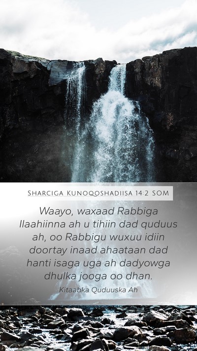 Sharciga Kunoqoshadiisa 14:2 SOM Bible Verse Image
